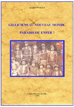 Gilly Publications CHG Paquet. Gilliciens au nouveau monde. Paradis ou enfer?